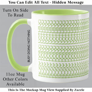 Busy Doing Nothing Hidden Message 147GW Birthday Mug