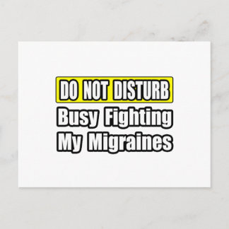 Busy Fighting My Migraines Postcard