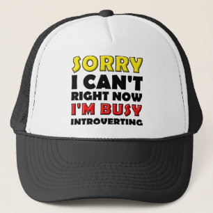 Busy Introverting Funny Ball Cap Trucker Hat