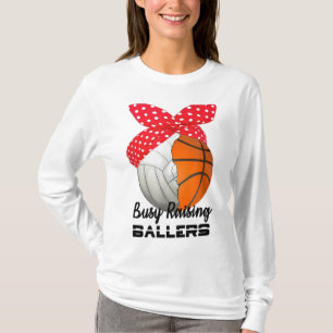 Busy Raising Ballers Basketball Volleyball for Mom T-Shirt