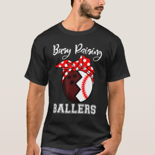 Busy Raising Ballers  Bowling Baseball Mom T-Shirt