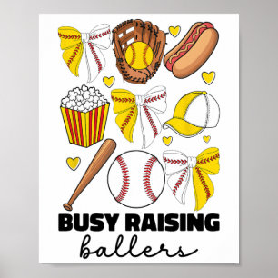 Busy Raising Byllers Bysebyll And Softbyll Mom Coq Poster