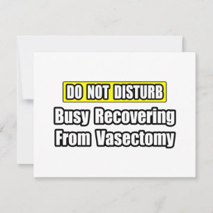 Busy Recovering From Vasectomy