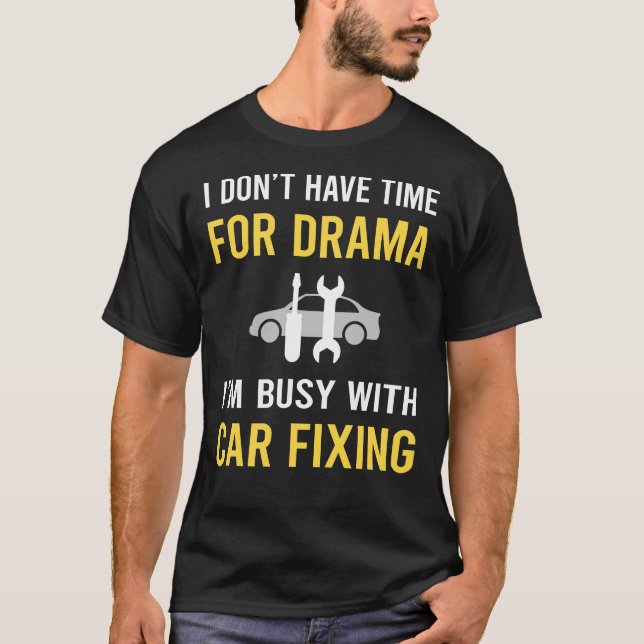 Busy With Car Fixing T-Shirt (Front)