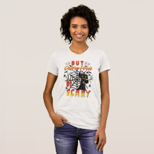But Coffee First Be Scary T-Shirt