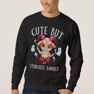 But Damned Baphomet Gothic Goat Satanist Pentagram Sweatshirt