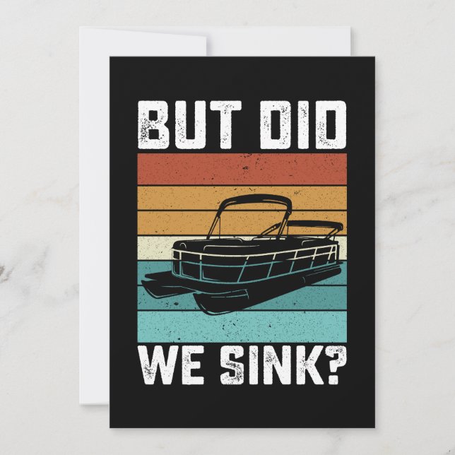 But Did We Sink Boating Boat Captain Invitation (Front)