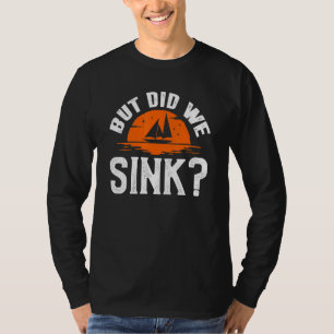 But Did We Sink Cruise Couples 1 T-Shirt