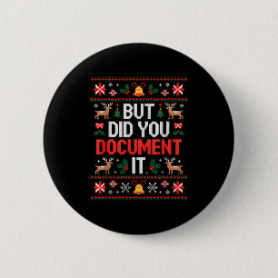 But Did You Doent It Funny Hr Christmas Office Ugl 2 Inch Round Button
