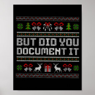 But Did You Doent It Funny Office Christmas Ugly Poster
