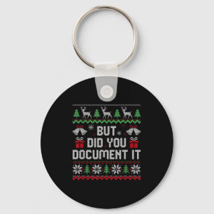 But Did You Doent It Funny Office Christmas Ugly S Keychain