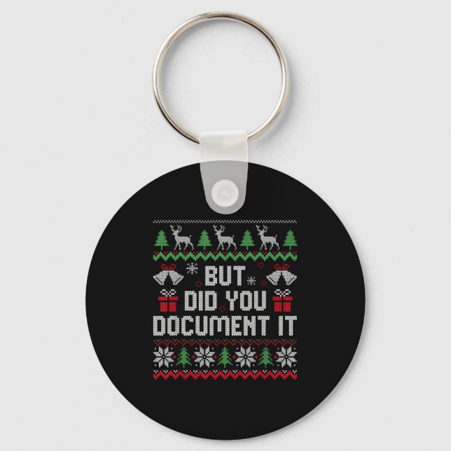 But Did You Doent It Funny Office Christmas Ugly S Keychain (Front)