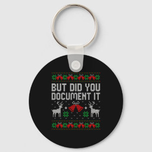 But Did You Doent It Funny Office Christmas Ugly S Keychain