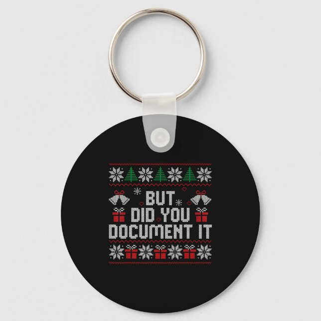 But Did You Doent It Funny Office Christmas Ugly S Keychain (Front)