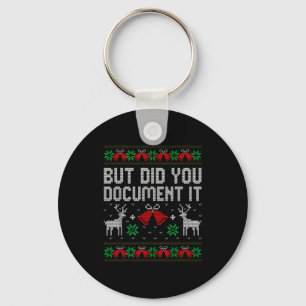 But Did You Doent It Funny Office Christmas Ugly S Keychain