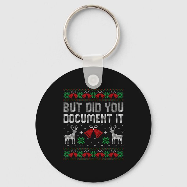 But Did You Doent It Funny Office Christmas Ugly S Keychain (Front)