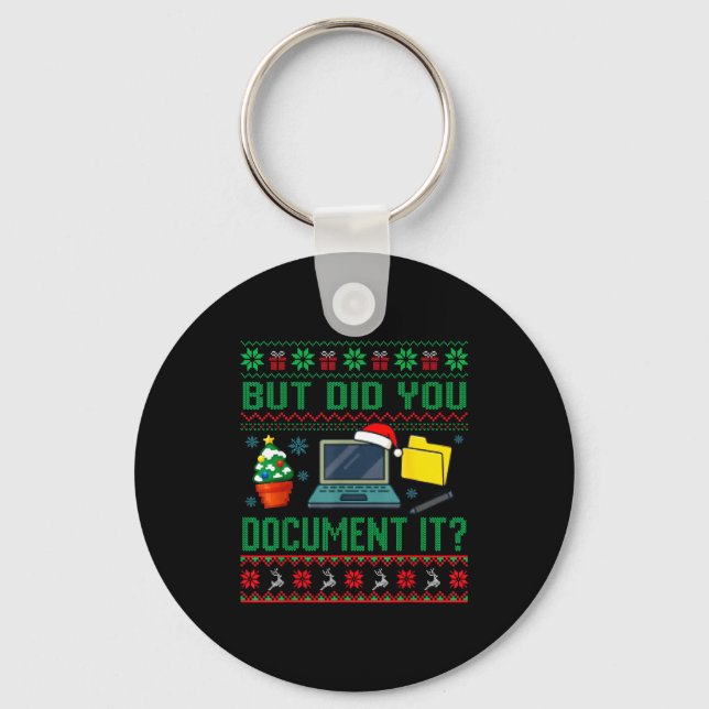 But Did You Doent It Funny Office Christmas Ugly S Keychain (Front)