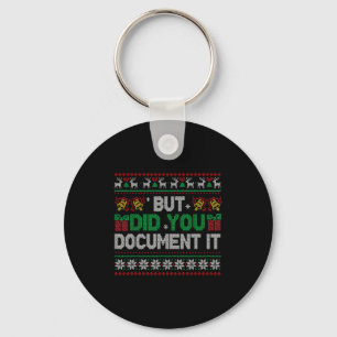 But Did You Doent It Funny Office Christmas Ugly S Keychain