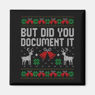 But Did You Doent It Funny Office Christmas Ugly S Magnet