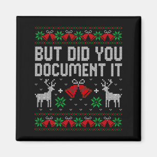 But Did You Doent It Funny Office Christmas Ugly S Magnet