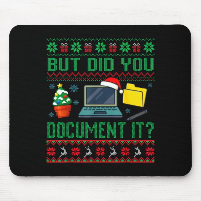 But Did You Doent It Funny Office Christmas Ugly S Mouse Pad (Front)