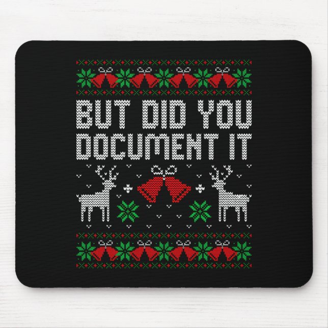 But Did You Doent It Funny Office Christmas Ugly S Mouse Pad (Front)