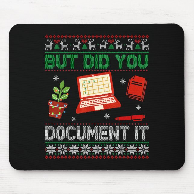 But Did You Doent It Funny Office Christmas Ugly S Mouse Pad (Front)