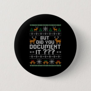 But Did You Doent It Ugly Christmas, Funny Hr Humo 2 Inch Round Button