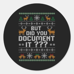 But Did You Doent It Ugly Christmas, Funny Hr Humo Classic Round Sticker