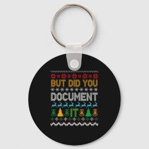 But Did You Doent It Ugly Funny Christmas Sweater  Keychain