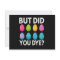 But Did You Dye FunnyEaster Eggs Hunt Gift