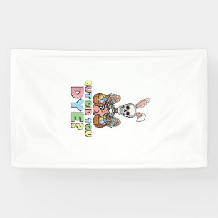 But Did You Dye Skeleton Eggs Funny Easter Men Wom Banner