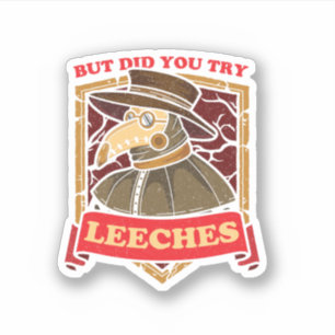 But Did You Try Leeches Plague Doctor Middle Age M