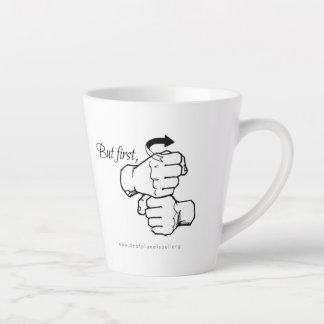 But First [ASL] Coffee Latte Mug