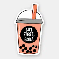 But First Boba | Zazzle
