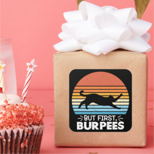 But first, burpees Cat Owner Workout Retro Graphic Square Sticker