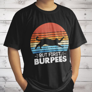 But first, burpees Cat Owner Workout Retro Graphic T-Shirt