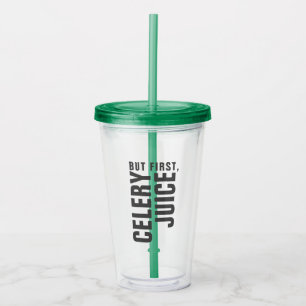 But First, Celery Juice Tumbler