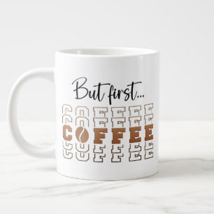 But First Coffee 20oz Jumbo Funny Specialty Mug
