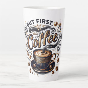 But First Coffee Art - Stylish Gold Design Latte Mug