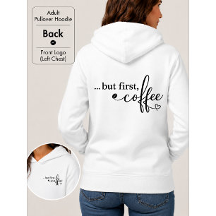 But First Coffee Cozy Pullover Hoodie