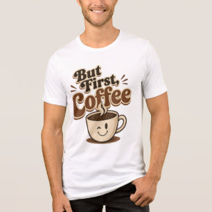 But First Coffee Funny Retro T-Shirt Design Tri-Blend Shirt
