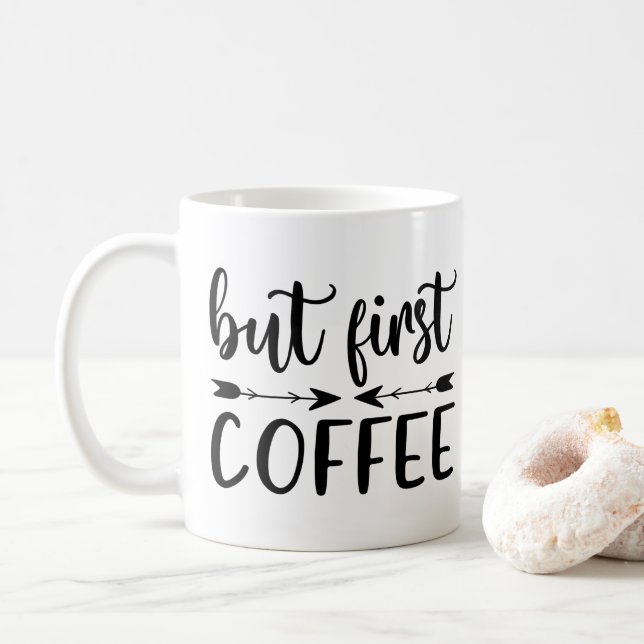But First Coffee Funny Saying Coffee Lovers  Mug (With Donut)