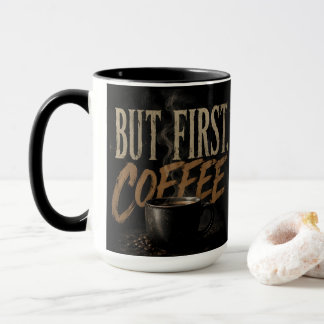 But first coffee mug