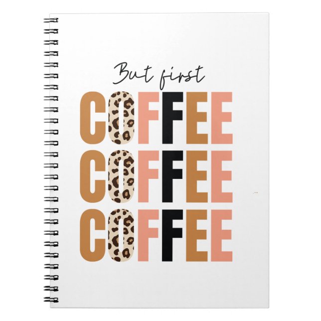 But First, Coffee Mug – Classic Morning Motivation Notebook (Front)