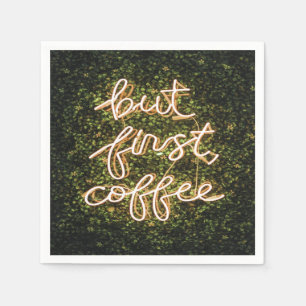 But First Coffee, Neon Lights Quote Saying Napkin