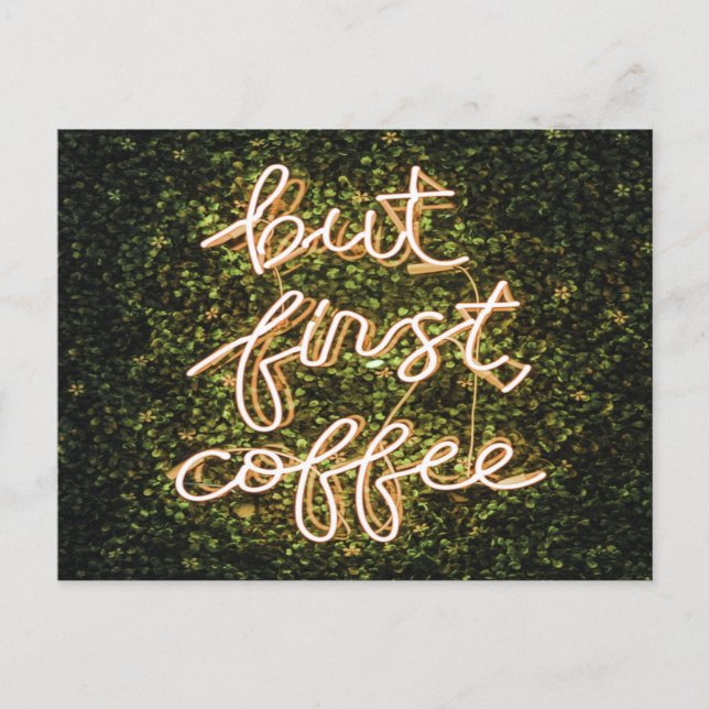 But First Coffee, Neon Lights Quote Saying Postcard (Front)