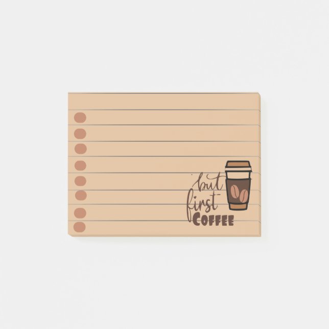 But First Coffee  Post-it Notes (Front)