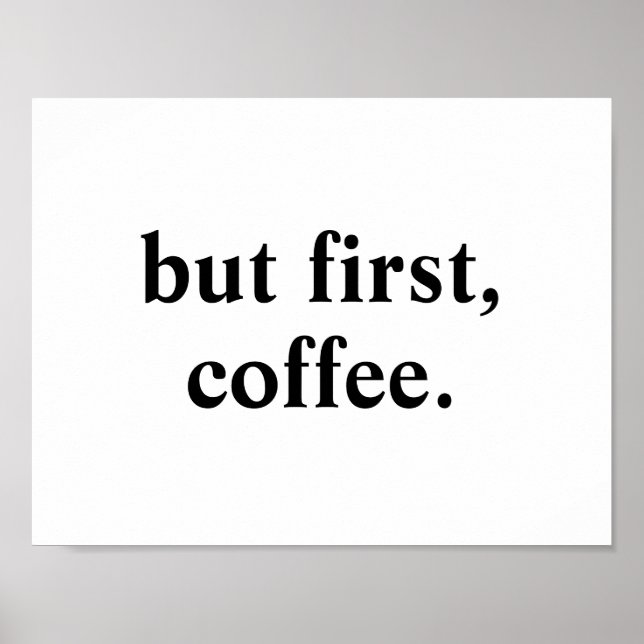 But First, Coffee | Poster (Front)