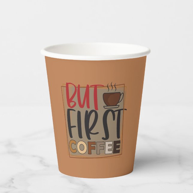 But First Coffee Quote Paper Cups (Front)